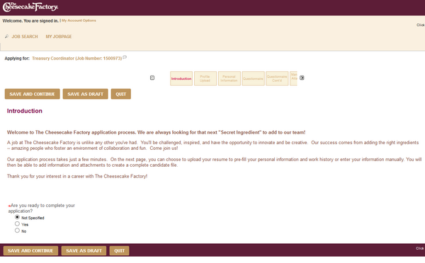 If you are ready to begin filling out your Cheesecake Factory application form, click Yes to continue. 