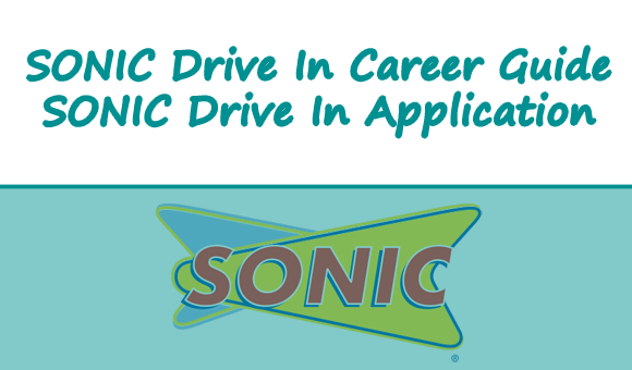 SONIC Drive In Career Guide – SONIC Drive In Application